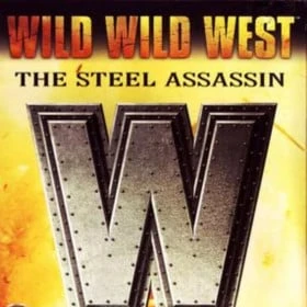 Wild Wild West: The Steel Assassin