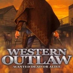 Western Outlaw: Wanted Dead or Alive