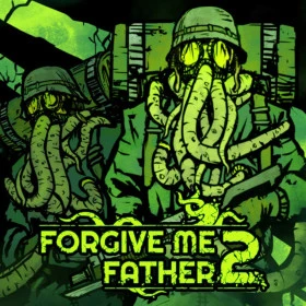 Forgive Me Father 2