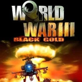 World War 3: Black Gold