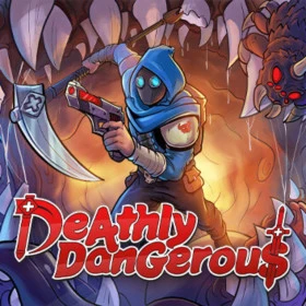 Deathly Dangerous