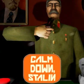 Calm Down, Stalin