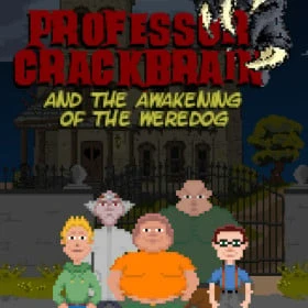 Professor Crackbrain - And the awakening of the weredog