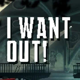 I Want Out!