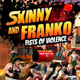 Skinny & Franko: Fists of Violence