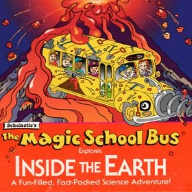 The Magic School Bus Explores Inside the Earth