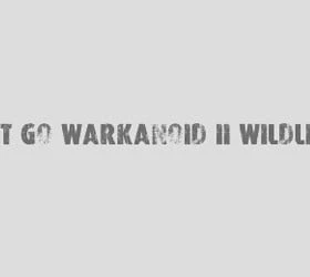 1st Go Warkanoid 2: WildLife