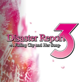 Disaster Report 3