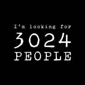 I'm looking for 3024 people
