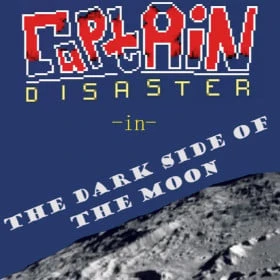 Captain Disaster in: The Dark Side of the Moon