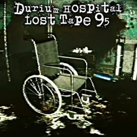 Durium Hospital: Lost Tape 95