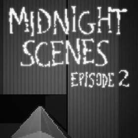 Midnight Scenes: Episode 2
