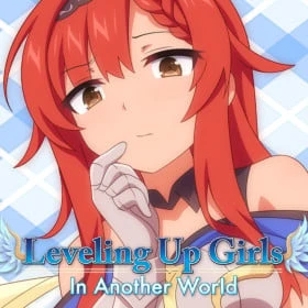 Leveling Up Girls In Another World