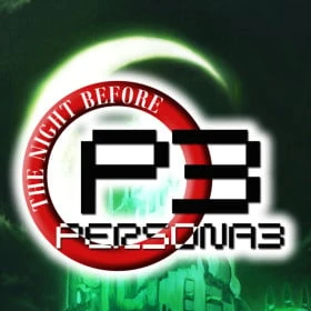 Persona 3: The Night Before