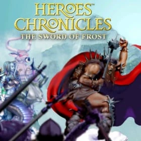 Heroes Chronicles: The Sword of Frost