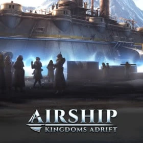 Airships: Kingdoms Adrift