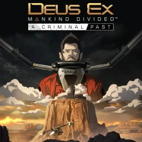 Deus Ex Mankind Divided: A Criminal Past