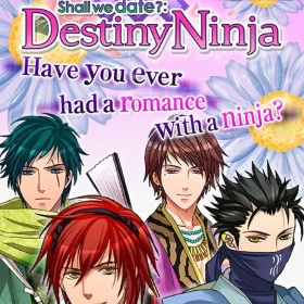 Shall we date?: Destiny Ninja