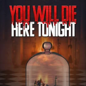 You Will Die Here Tonight