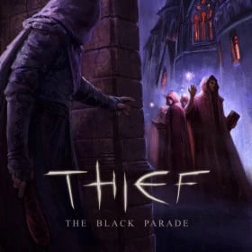 Thief: The Black Parade