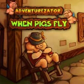 Adventurezator: When Pigs Fly