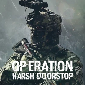 Operation: Harsh Doorstop