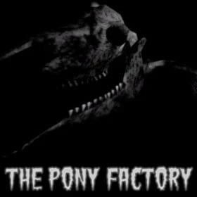 The Pony Factory