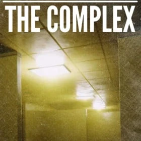 The Complex: Found Footage