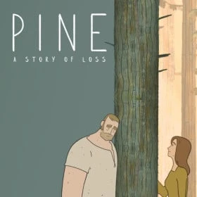 Pine: A Story of Loss