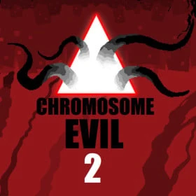Chromosome Evil 2