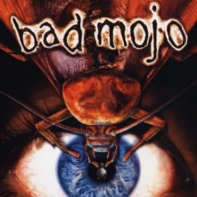 Bad Mojo: Redux