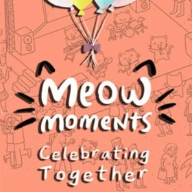 Meow Moments: Celebrating Together