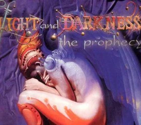 Of Light and Darkness: The Prophecy