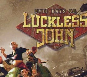 Evil Days of Luckless John