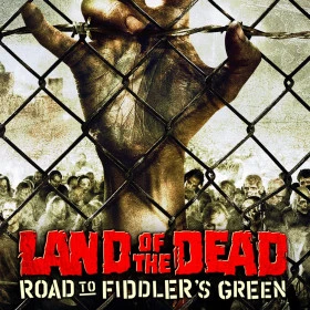 Land of the Dead: Road to Fiddler's Green