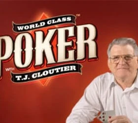 World Class Poker with T.J. Cloutier