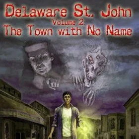 Delaware St. John Volume 2: The Town With No Name