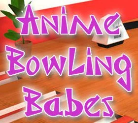Anime Bowling Babes