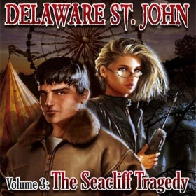 Delaware St. John Volume 3: The Seacliff Tragedy