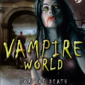 Vampire World: Port of Death