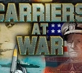 Carriers at War (2007)