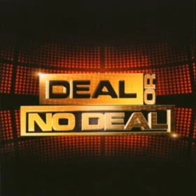 Deal or No Deal