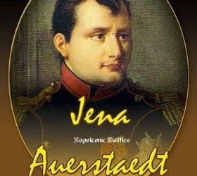 Napoleonic Battles: Jena-Auerstadt