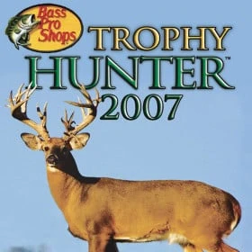 Bass Pro Shops: Trophy Hunter 2007