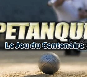 Petanque: Le jeu du Centenaire