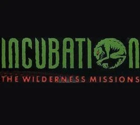 Incubation: The Wilderness Missions
