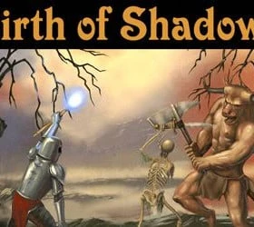 Birth of Shadows