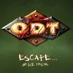 O.D.T.: Escape... Or Die Trying