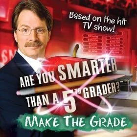 Are You Smarter Than a 5th Grader: Make the Grade