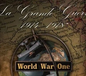 World War One: The Great War 1914-1918